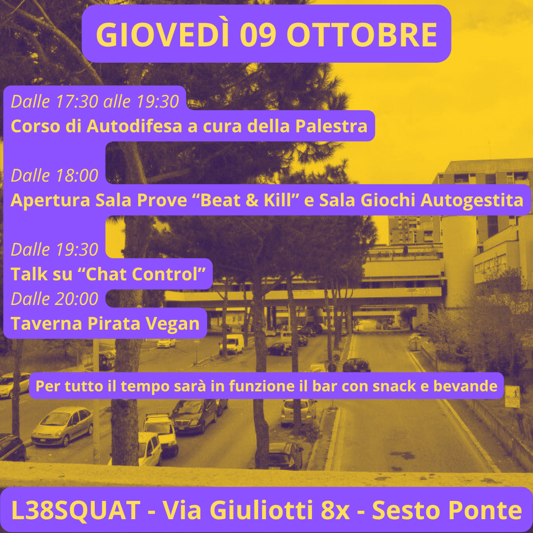 Giovedì 9 Ottobre – Corso di autodifesa, apertura sala giochi autogestita e sala prove, talk su chat control e cena vegan